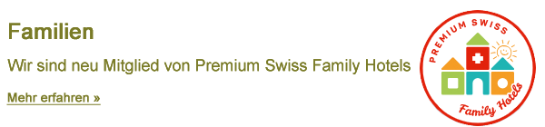 Premium Swiss Family Hotels